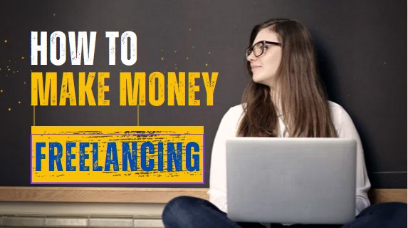 how to make money by freelancing